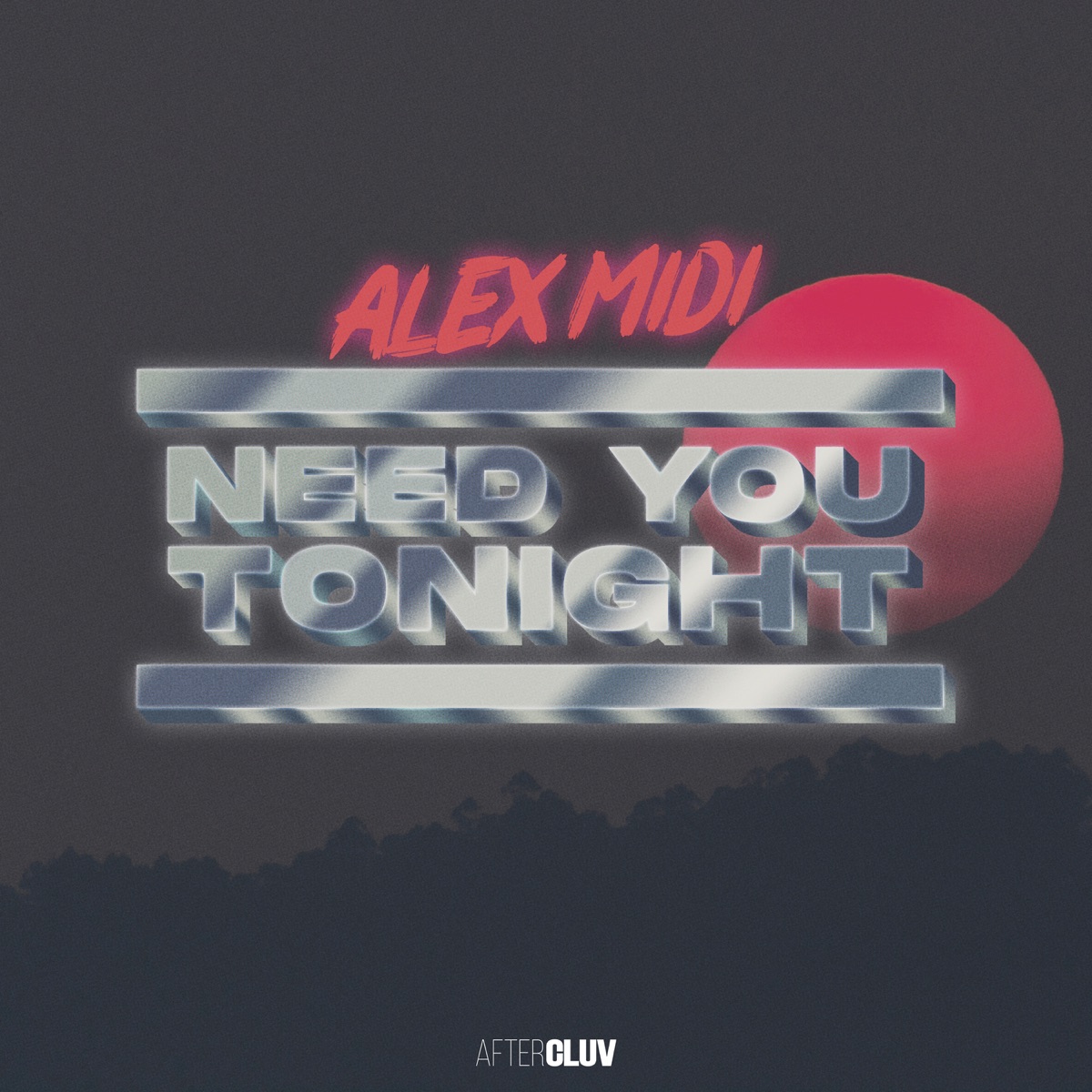 Need You Tonight - Single by Alex Midi album cover