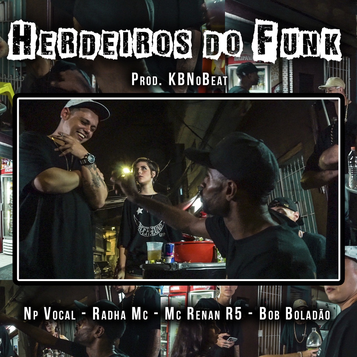 Herdeiros do Funk (feat. MC Renan R5 & Katraca Beats) - Single by Radha Mc, Np Vocal & MC Bob Boladão album cover