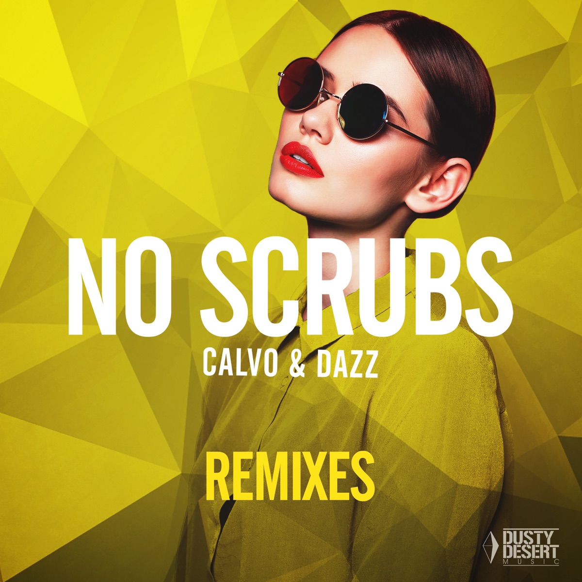 No Scrubs (Remixes) by CALVO & DAZZ album cover