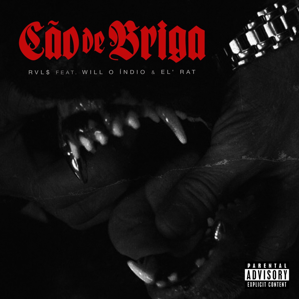 Cão de Briga - Single by Rvl$, Will O Índio & Elrat album cover