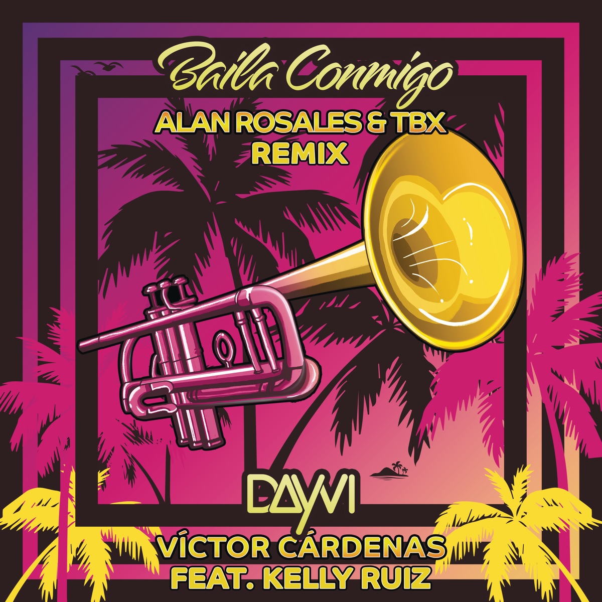 Baila Conmigo (Alan Rosales & TBX Remix) [feat. Kelly Ruiz] - Single by Dayvi, Victor Cardenas, Alan Rosales & TBX album cover