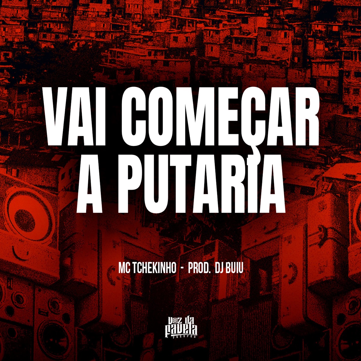 Vai Começar A Putaria - Single by MC TCHEKINHO & DJ Buiu album cover