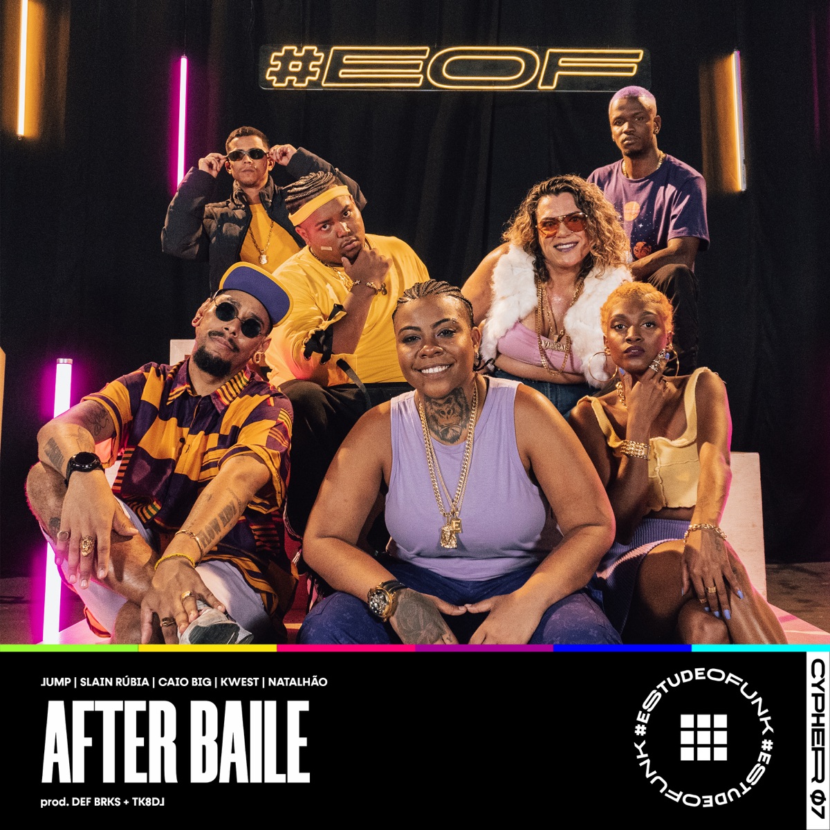 #EOFunk Cypher 07 - After Baile (feat. Jump, Slain Rúbia, Caio Big, Kwest, Natalhão, Tk8dj & Dj Def Brks) - Single by #EstudeOFunk album cover