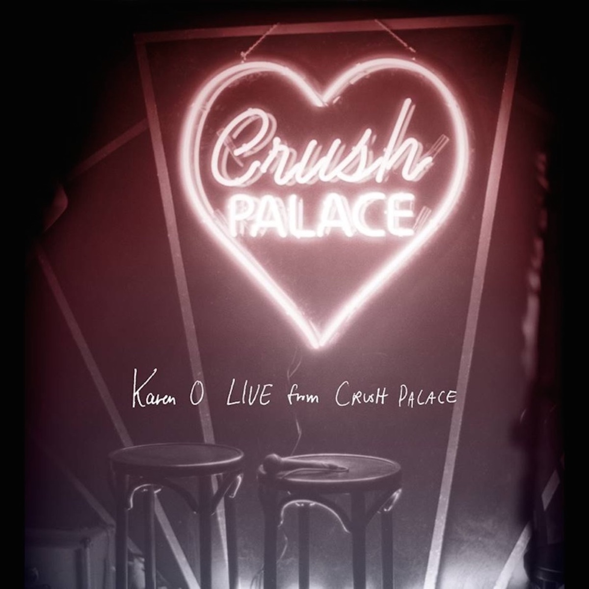 Live from Crush Palace by Karen O album cover