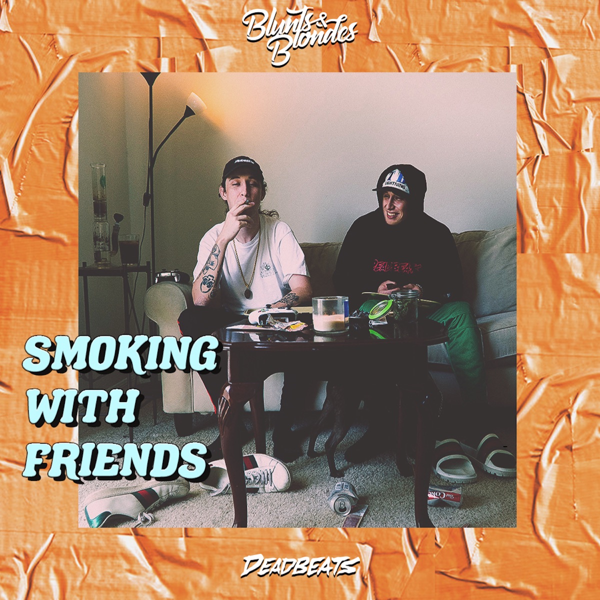 Smoking With Friends - EP by Blunts & Blondes album cover