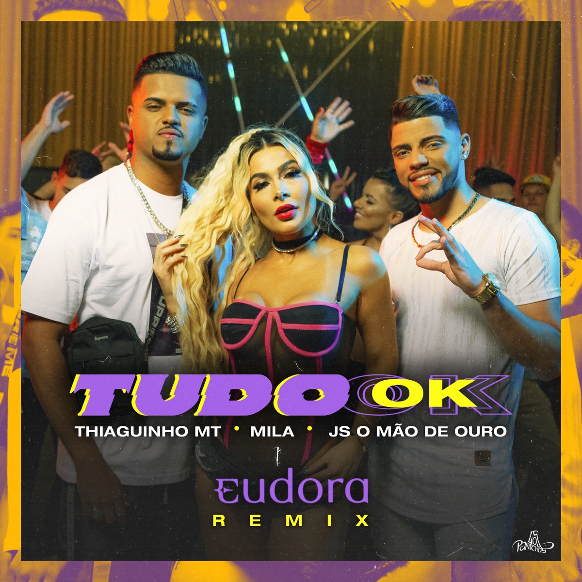 Tudo Ok (Eudora Remix) - Single by Thiaguinho MT, Mila & JS o Mão de Ouro album cover
