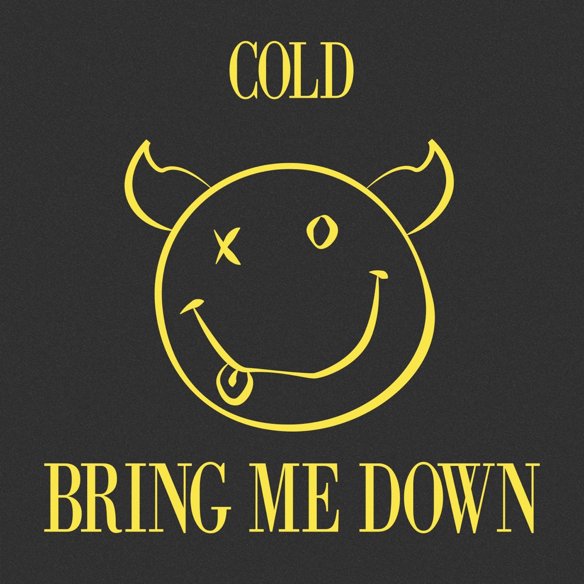 Bring Me Down - Single by Cold album cover