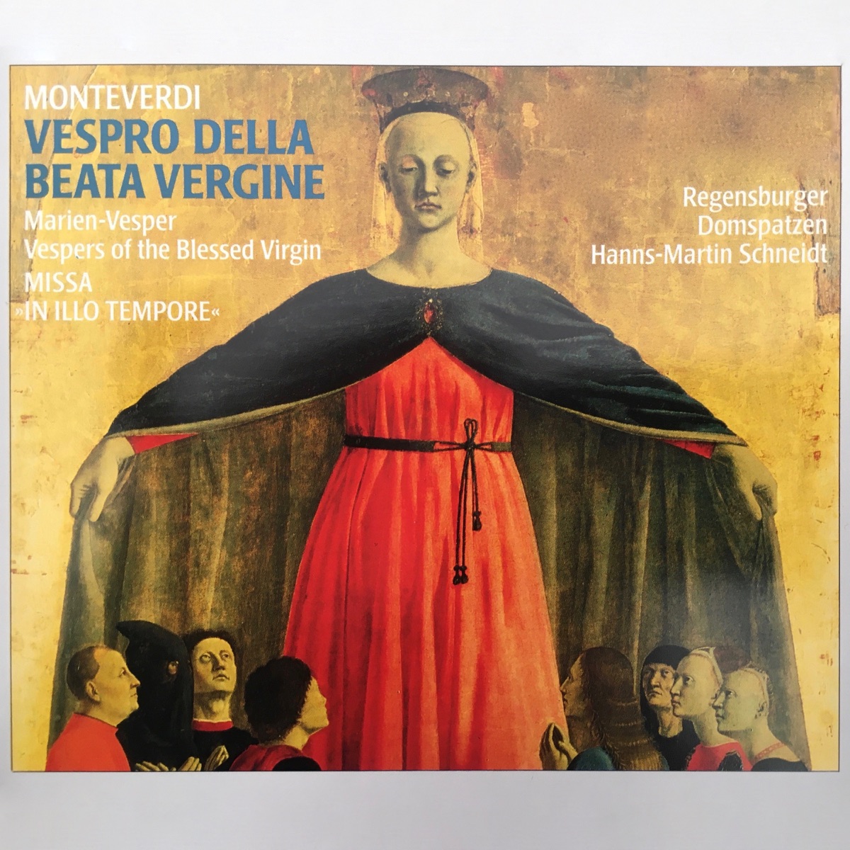 Monteverdi: Vespro della Beata Vergine by Die Regensburger Domspatzen, Georg Ratzinger, Hanns-Martin Schneidt, Paul Esswood, Kevin Smith, Ian Partridge, John Elwes, David Thomas, Christopher Keyte, Edward H. Tarr, Ralph Bryant, Richard Cook & Hamburger Bläserkreis Für Alte Musik album cover