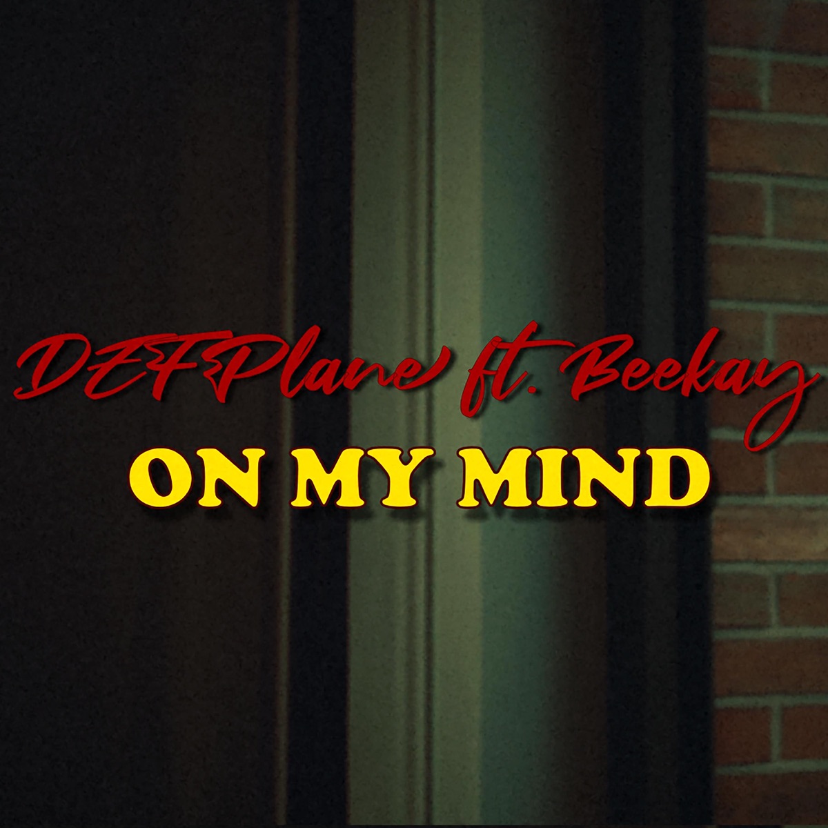 On My Mind (feat. BeeKay) - Single by DEF Plane album cover