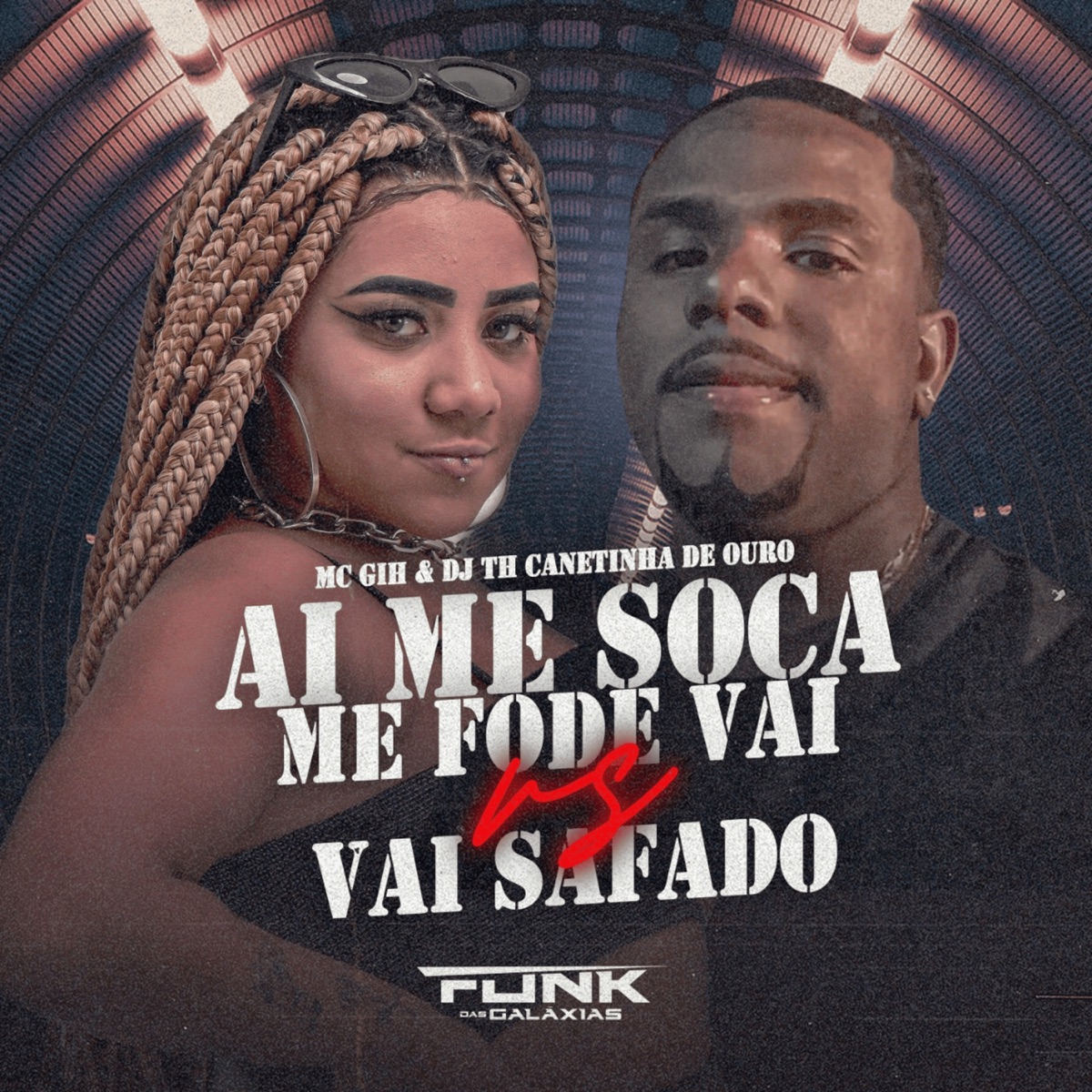 Me Soca Me Fode Vai Vs Vai Safado - Single by MC GIH & DJ TH CANETINHA DE OURO album cover