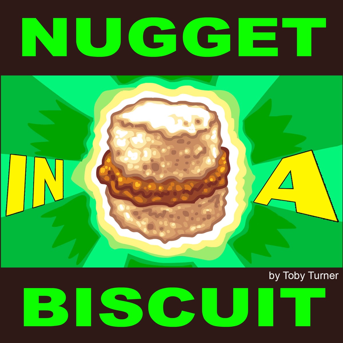 Nugget in a Biscuit - Single by Toby Turner & Tobuscus album cover