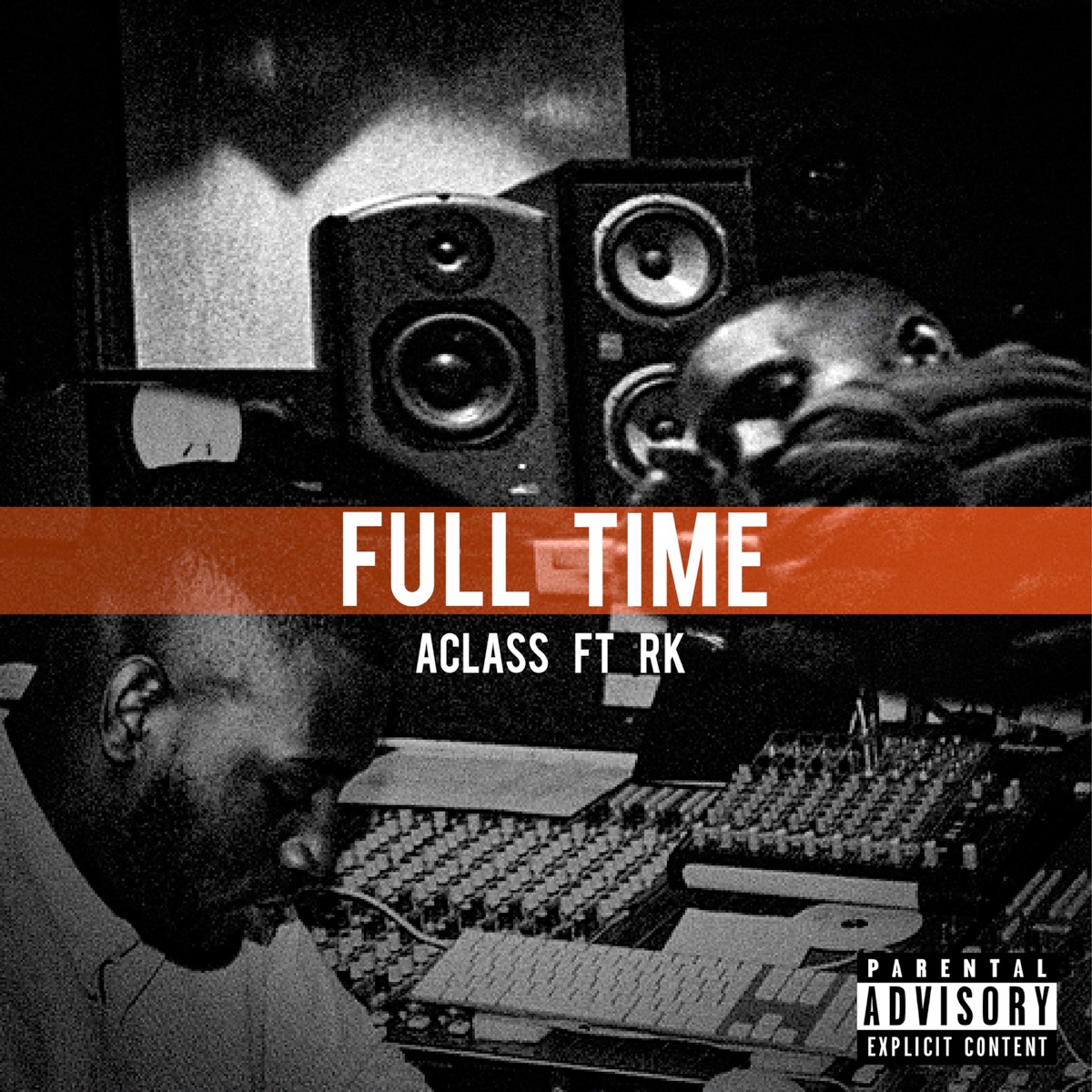 Full Time (feat. RK) - Single by A Class album cover