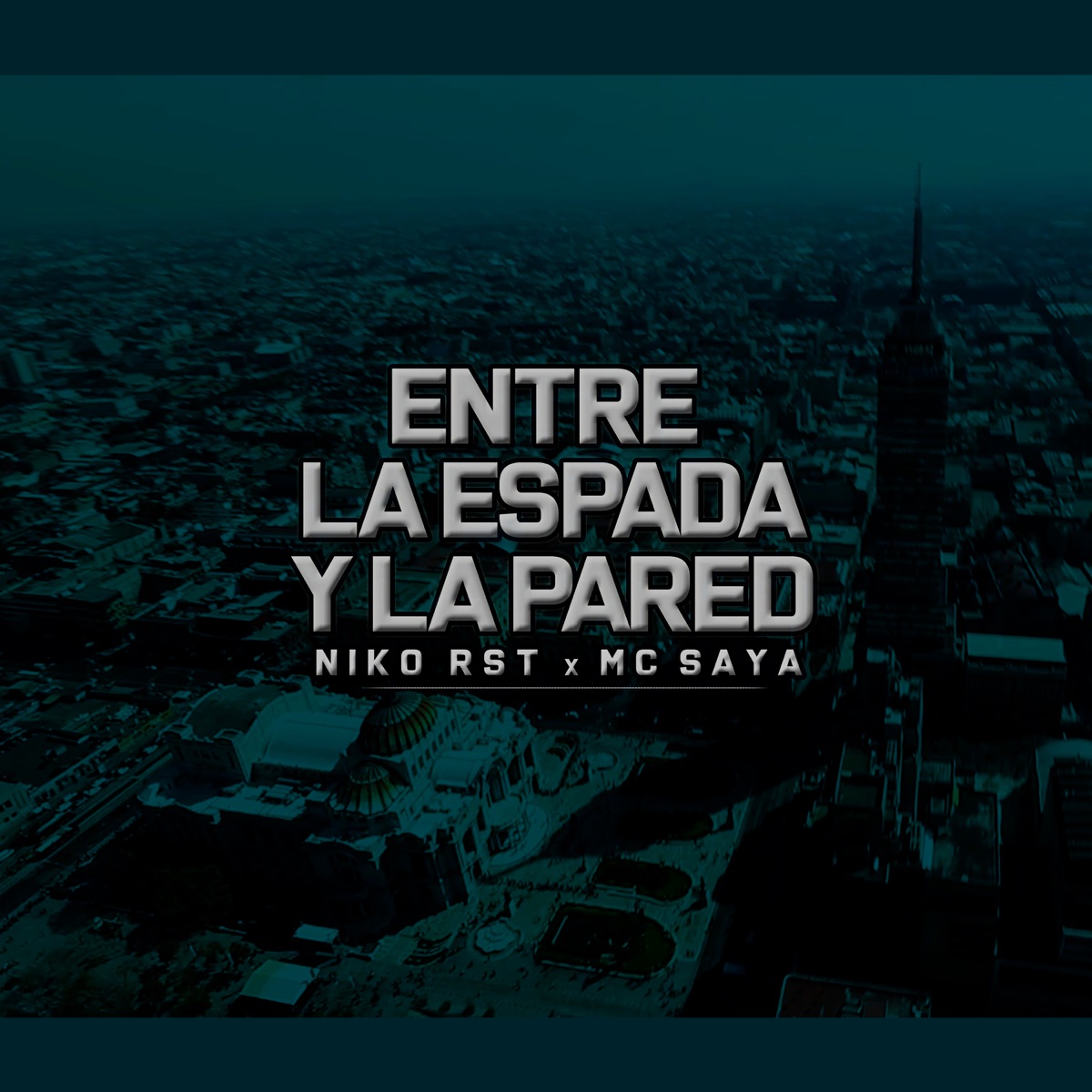 Entre la Espada y la Pared (feat. Mc Saya) - Single by Niko Rst album cover