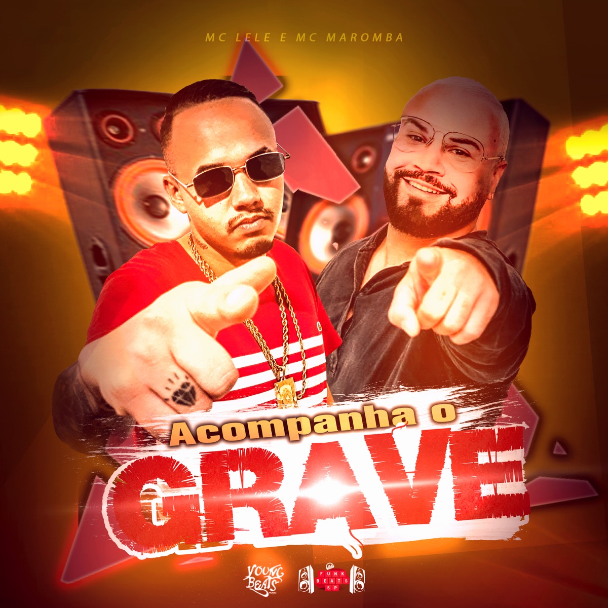 Acompanha o Grave - Single by MC Lele & Mc Maromba album cover