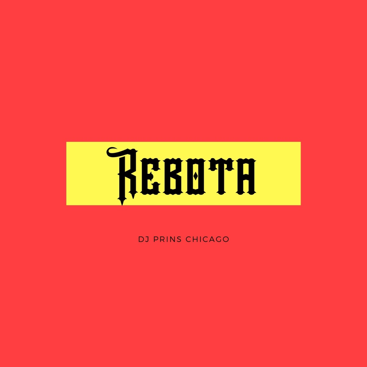 Rebota - Single by Dj Prins Chicago album cover