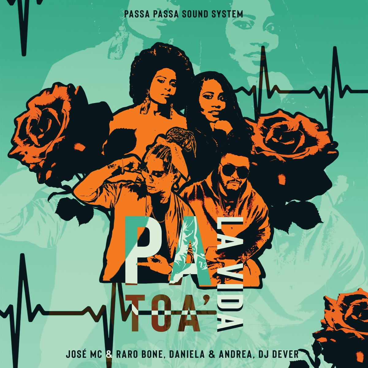Pa Toa La Vida (feat. Daniela & Andrea) - Single by Jose Mc & Raro Bone & DJ Dever album cover