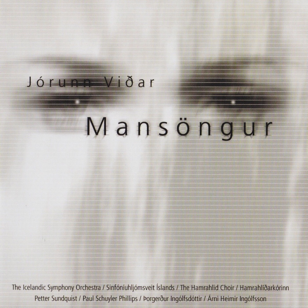 Mansöngur - Jórunn Viðar by The Hamrahlíð Choir, Iceland Symphony Orchestra & Jórunn Viðar album cover