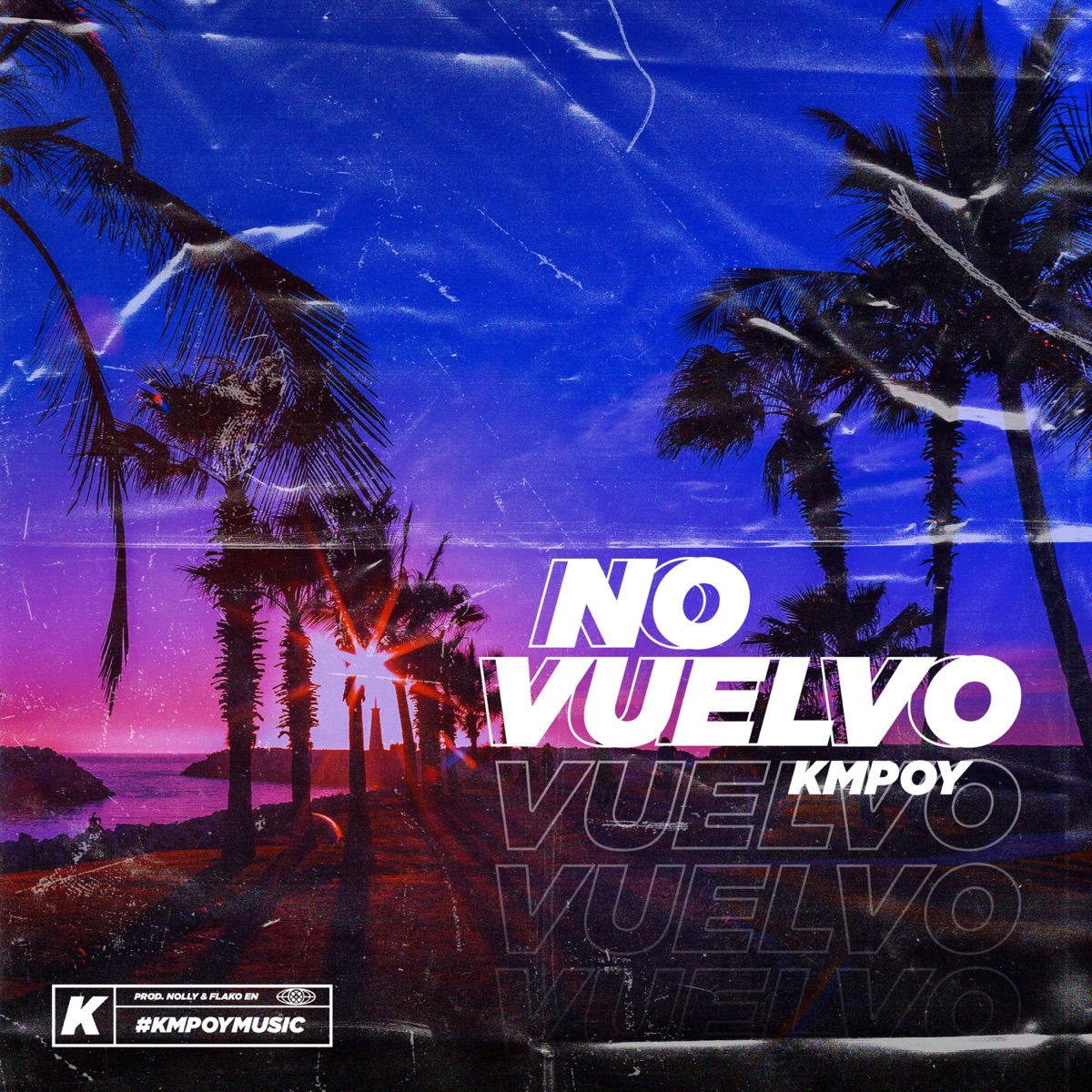 No Vuelvo - Single by Kmpoy album cover