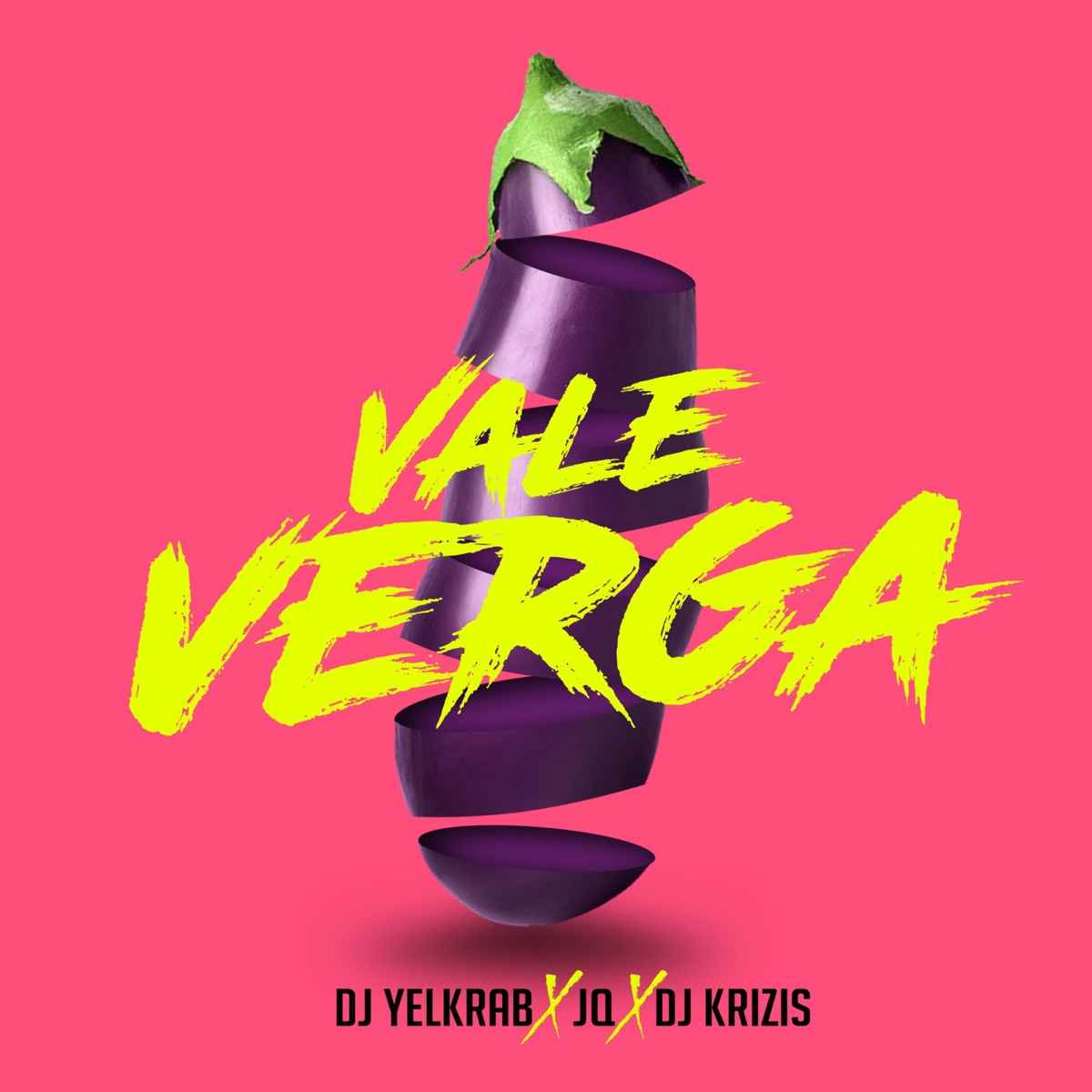 Vale Verga (feat. JQ & Dj Krizis) - Single by DJ Yelkrab album cover