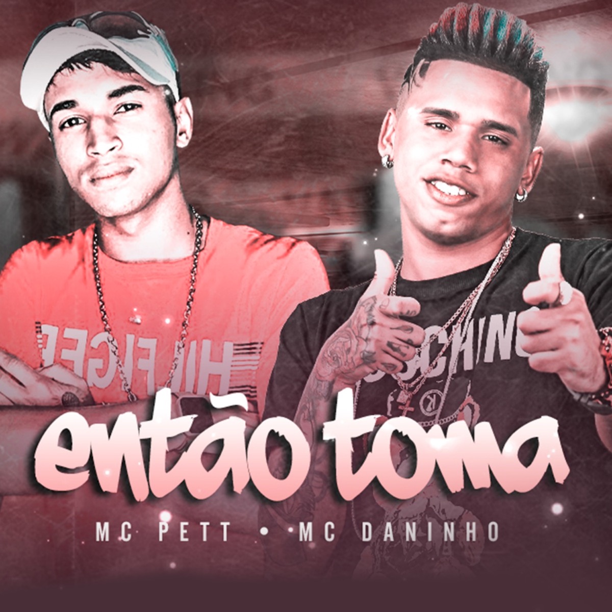 Então Toma - Single by Mc Daninho Oficial & MC Pett album cover