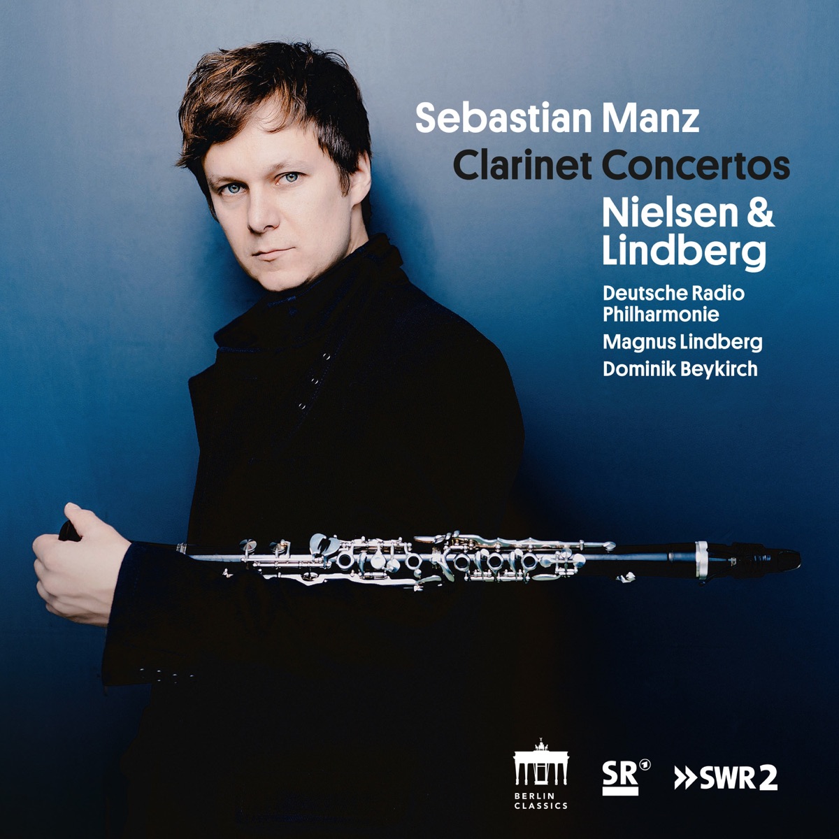 Nielsen & Lindberg: Clarinet Concertos by Sebastian Manz, Deutsche Radio Philharmonie Saarbrücken Kaiserslautern, Magnus Lindberg & Dominik Beykirch album cover