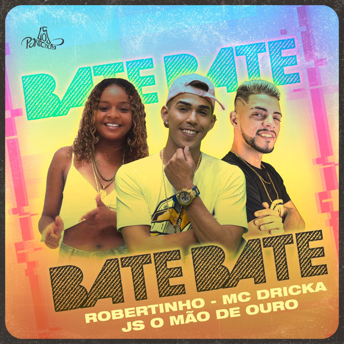 Bate Bate - Single by Robertinho, MC Dricka & JS o Mão de Ouro album cover