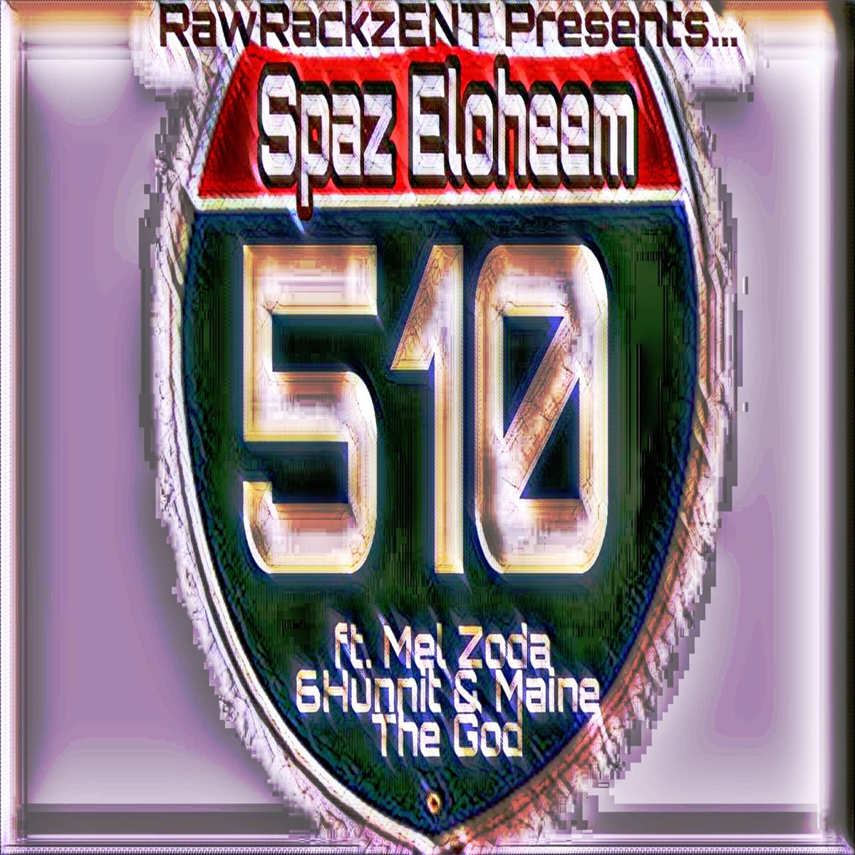510 (feat. 6Hunnit & Mel Zoda) - Single by Spaz Eloheem album cover