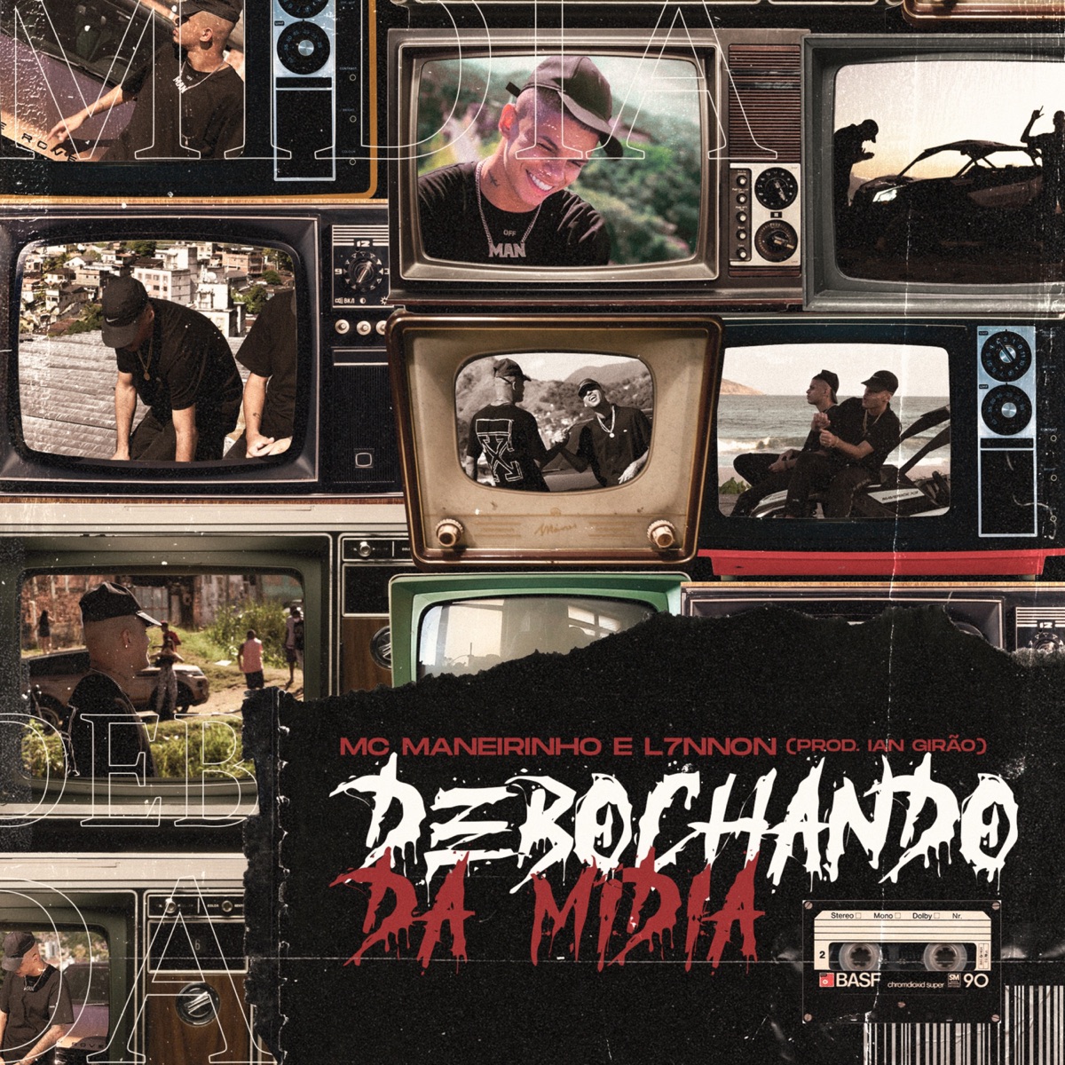 Debochando da Mídia - Single by MC Maneirinho, L7NNON & Ian Girão album cover