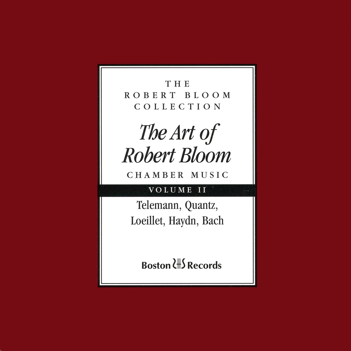 The Art of Robert Bloom: Chamber Music, Vol. 2 by Robert Bloom album cover