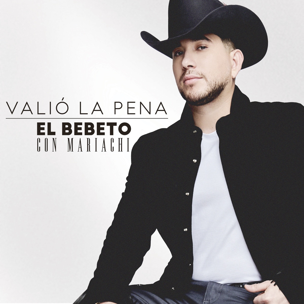 Valió La Pena Con Mariachi by El Bebeto album cover