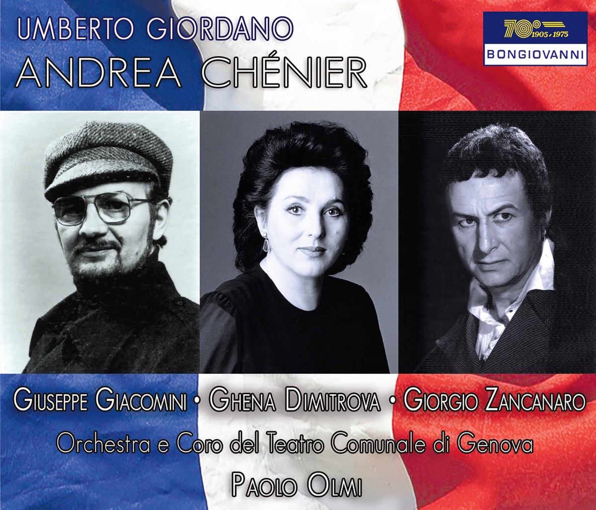 Giordano: Andrea Chénier (Live) by Giuseppe Giacomini, Giorgio Zancanaro, Ghena Dimitrova, Orchestra del Teatro Comunale di Genova & Paolo Olmi album cover