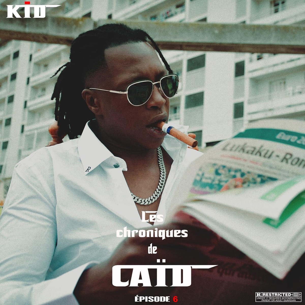 Les chroniques de caïd (épisode 6) - Single [feat. 10boy] - Single by Kid & Arslan Khalif album cover