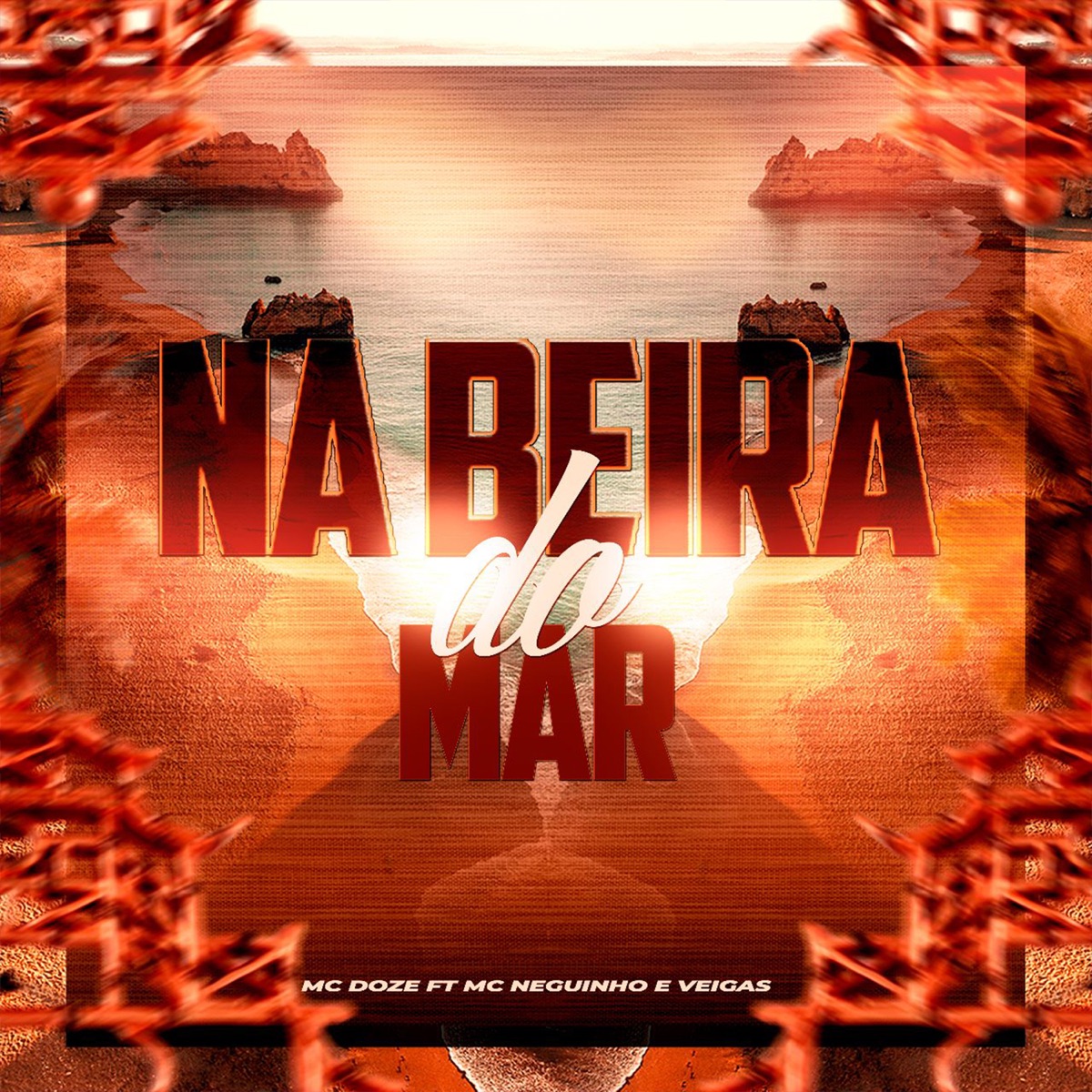 Na Beira do Mar (feat. Mc Neguinho & VeigaS) - Single by MC Doze album cover