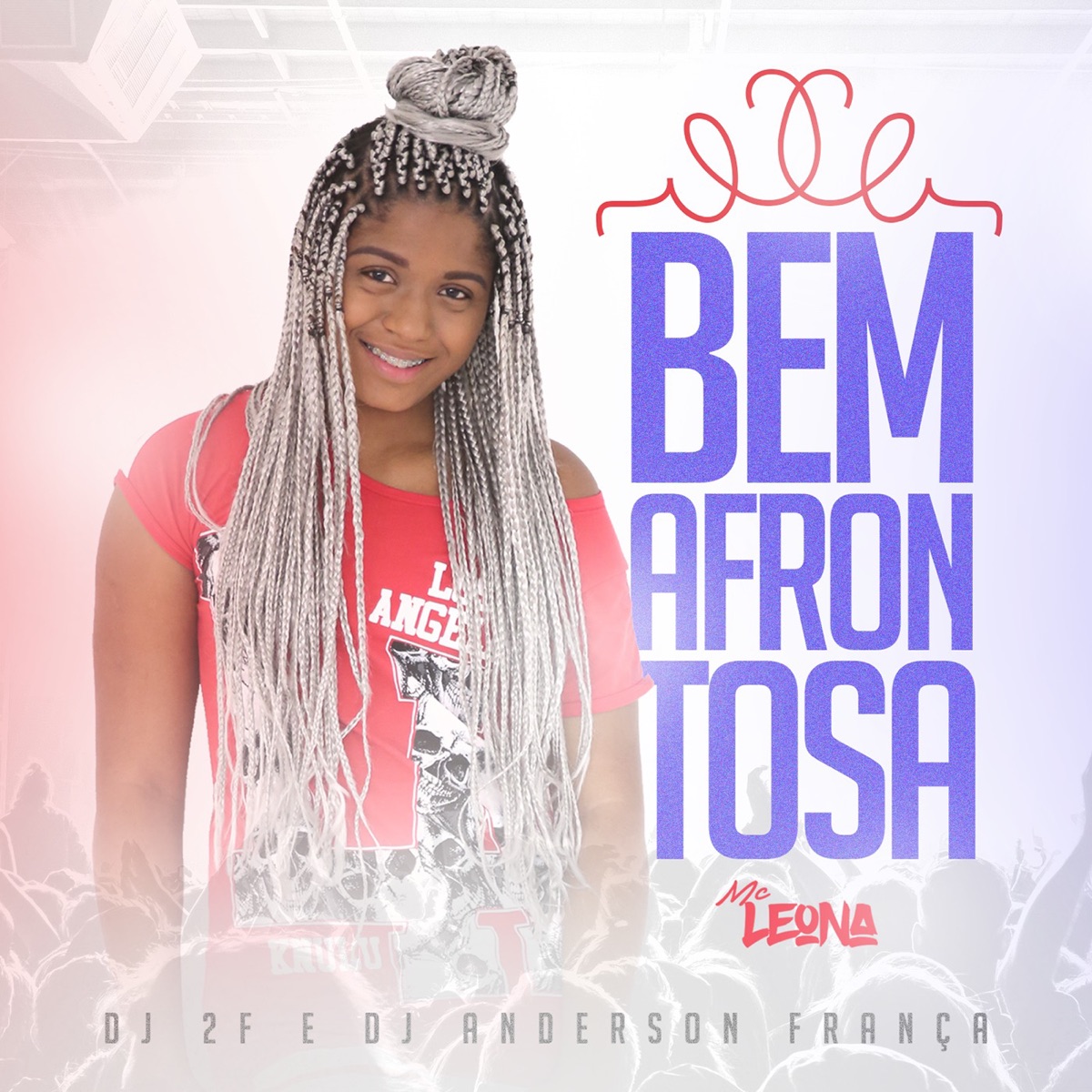 Bem Afrontosa (feat. DJ 2F & DJ Anderson França) - Single by Mc Leona album cover