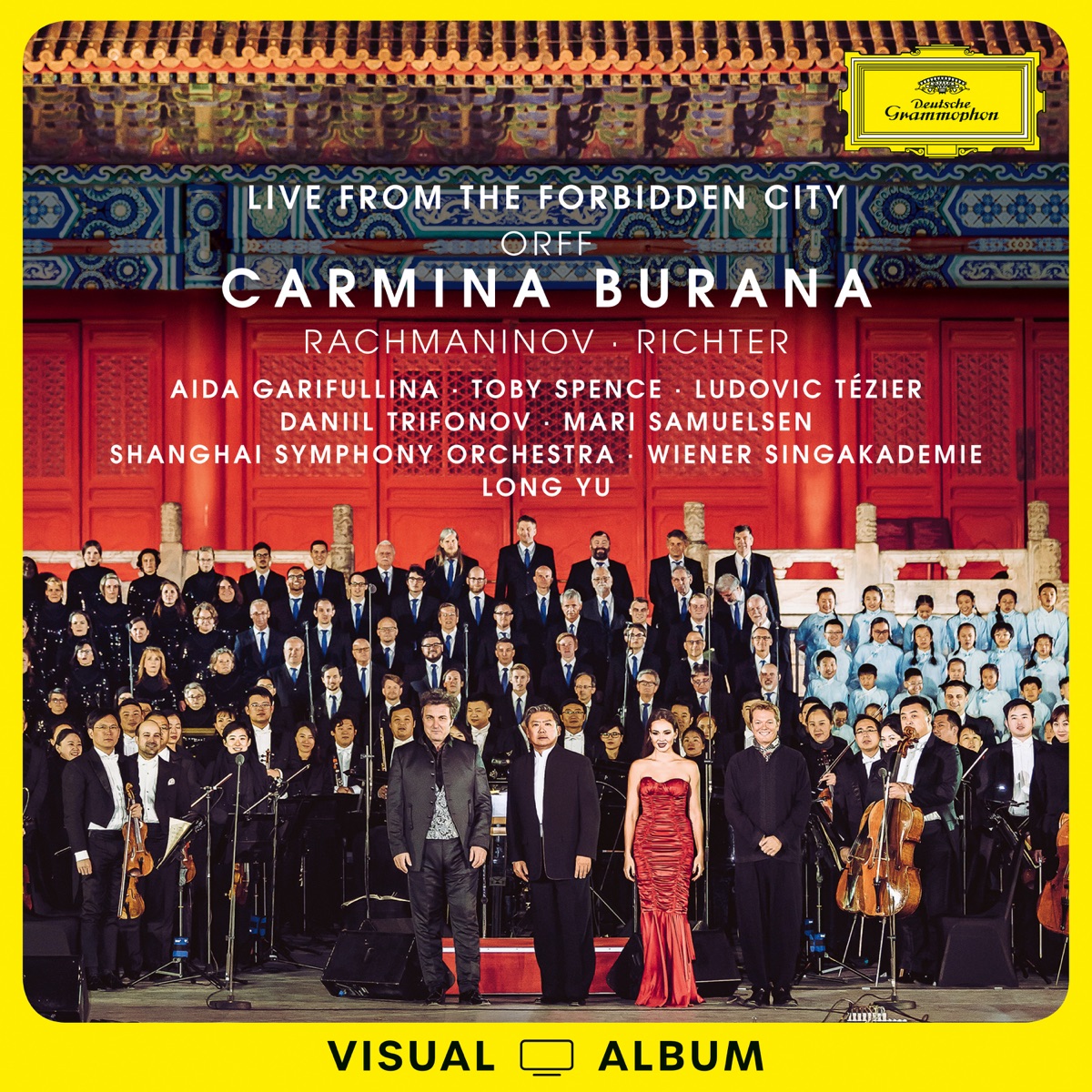 Orff: Carmina Burana (Visual Album, Live from the Forbidden City) by Daniil Trifonov, Mari Samuelsen, Aida Garifullina, Toby Spence, Ludovic Tézier, Shanghai Spring Children’s Choir, Wiener Singakademie, Heinz Ferlesch, Shanghai Symphony Orchestra & Long YU album cover