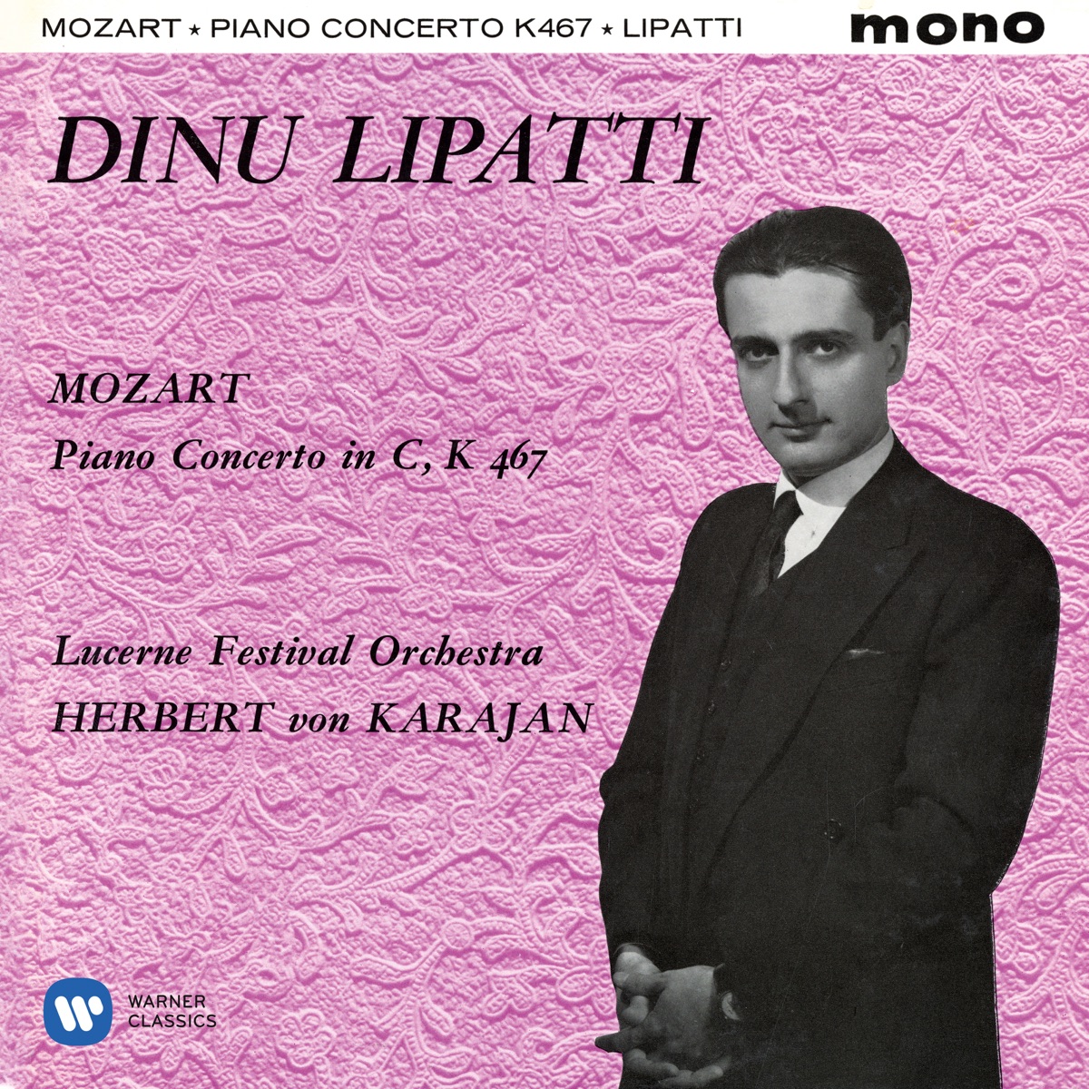 Mozart: Piano Concerto No. 21, K. 467 - EP by Herbert von Karajan, Lucerne Festival Orchestra & Dinu Lipatti album cover
