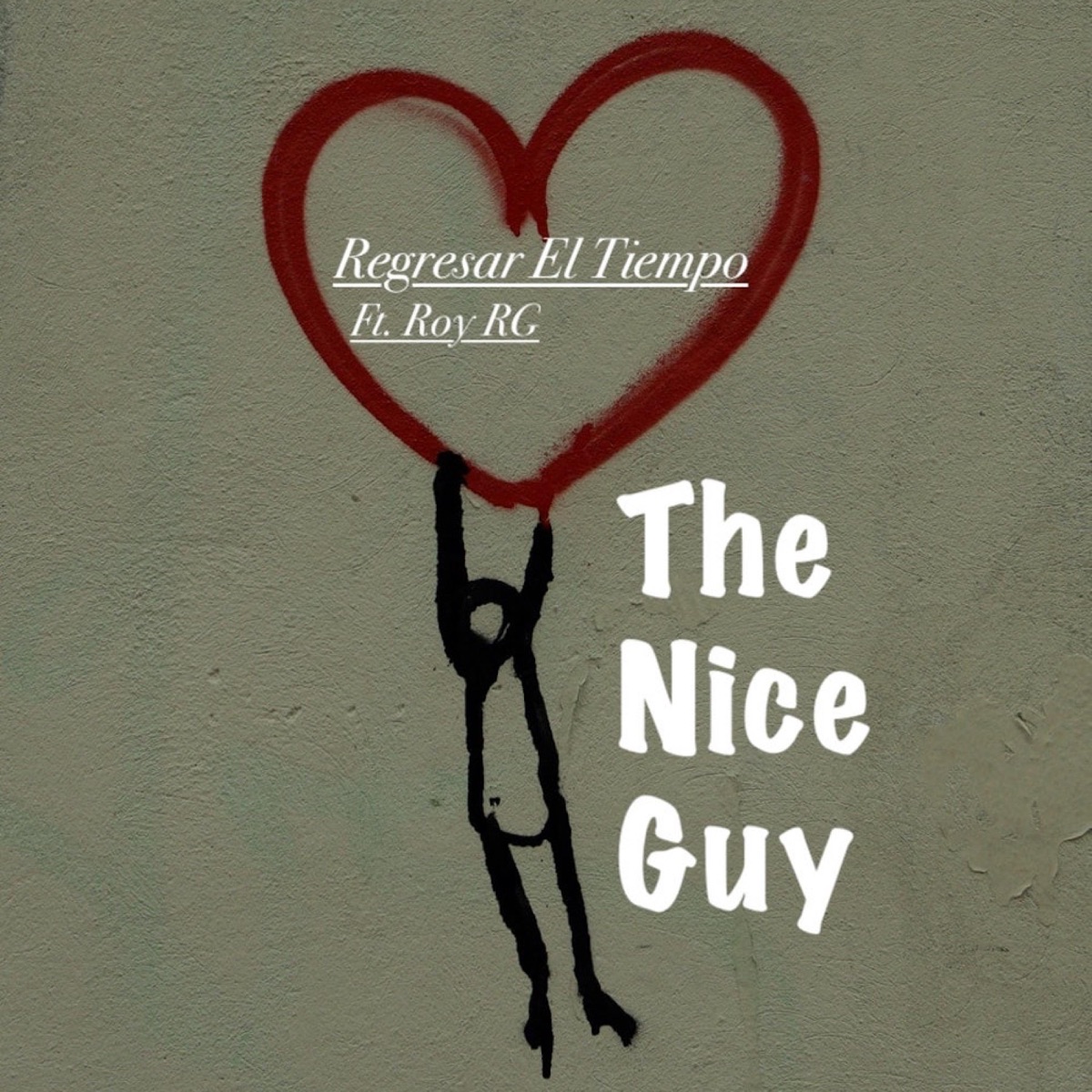 Regresar el Tiempo (feat. Roy RG) - Single by The Nice Guy album cover