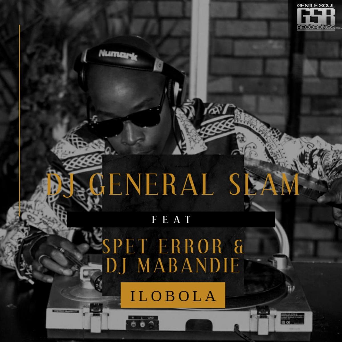 Ilobola (feat. Spet Error & DJ Mabandie) - Single by DJ General Slam album cover