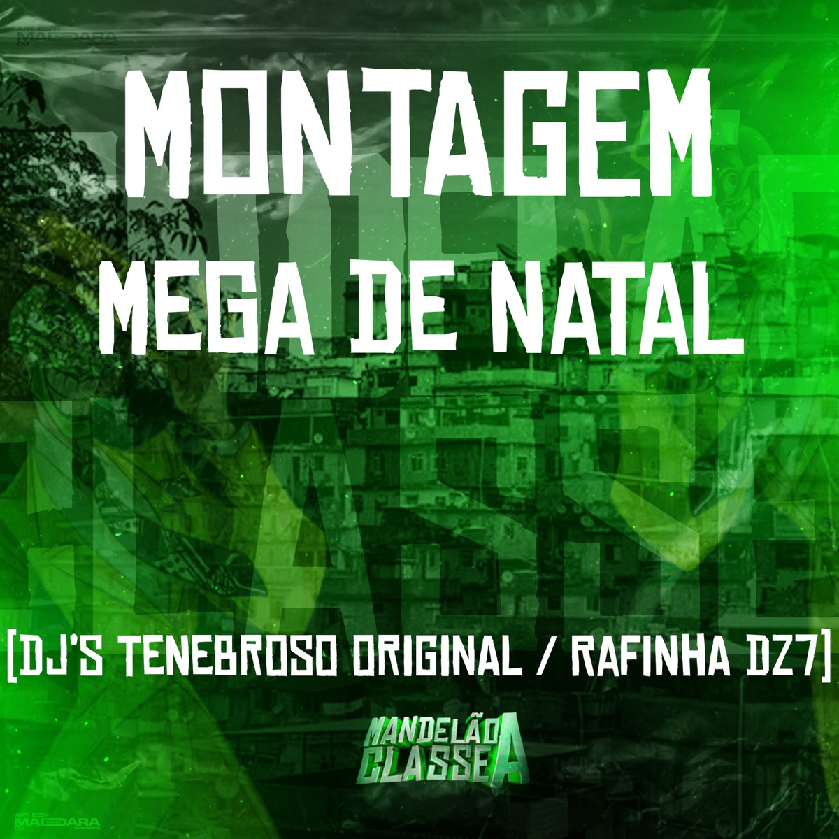 Montagem Mega de Natal - Single by DJ TENEBROSO ORIGINAL & DJ Rafinha dz7 album cover