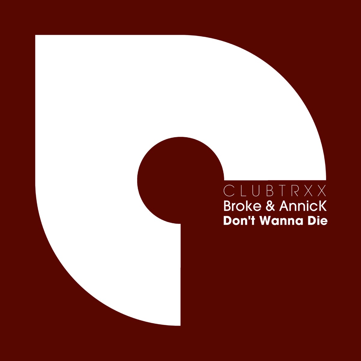 Don't Wanna Die - Single by Broke & AnnicK album cover