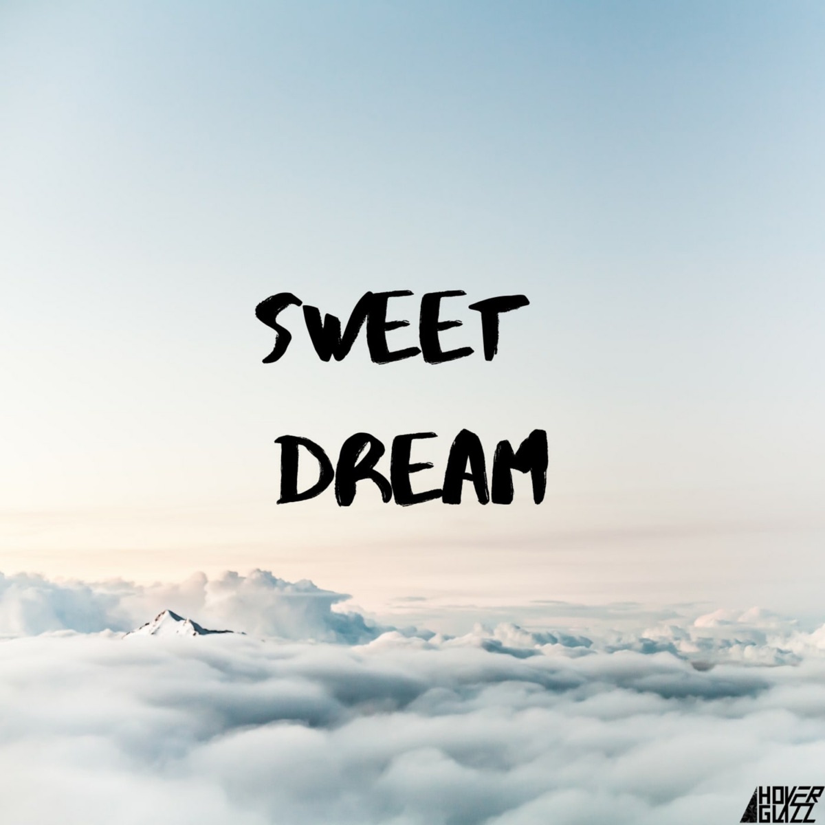 Sweet Dream - Single by Hover Glazz album cover