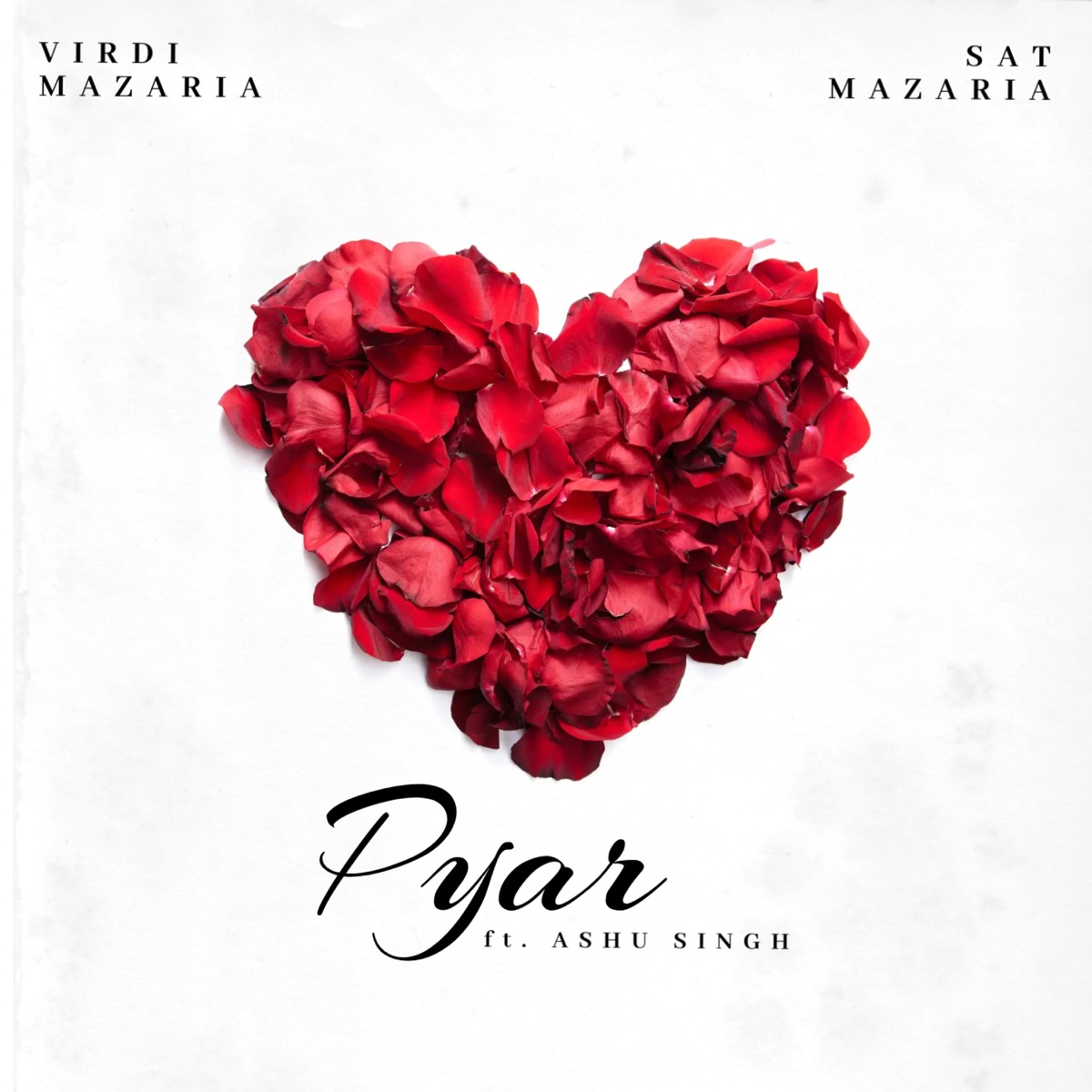 Pyar (feat. Ashu Singh) - Single by Virdi Mazaria & Sat Mazaria album cover