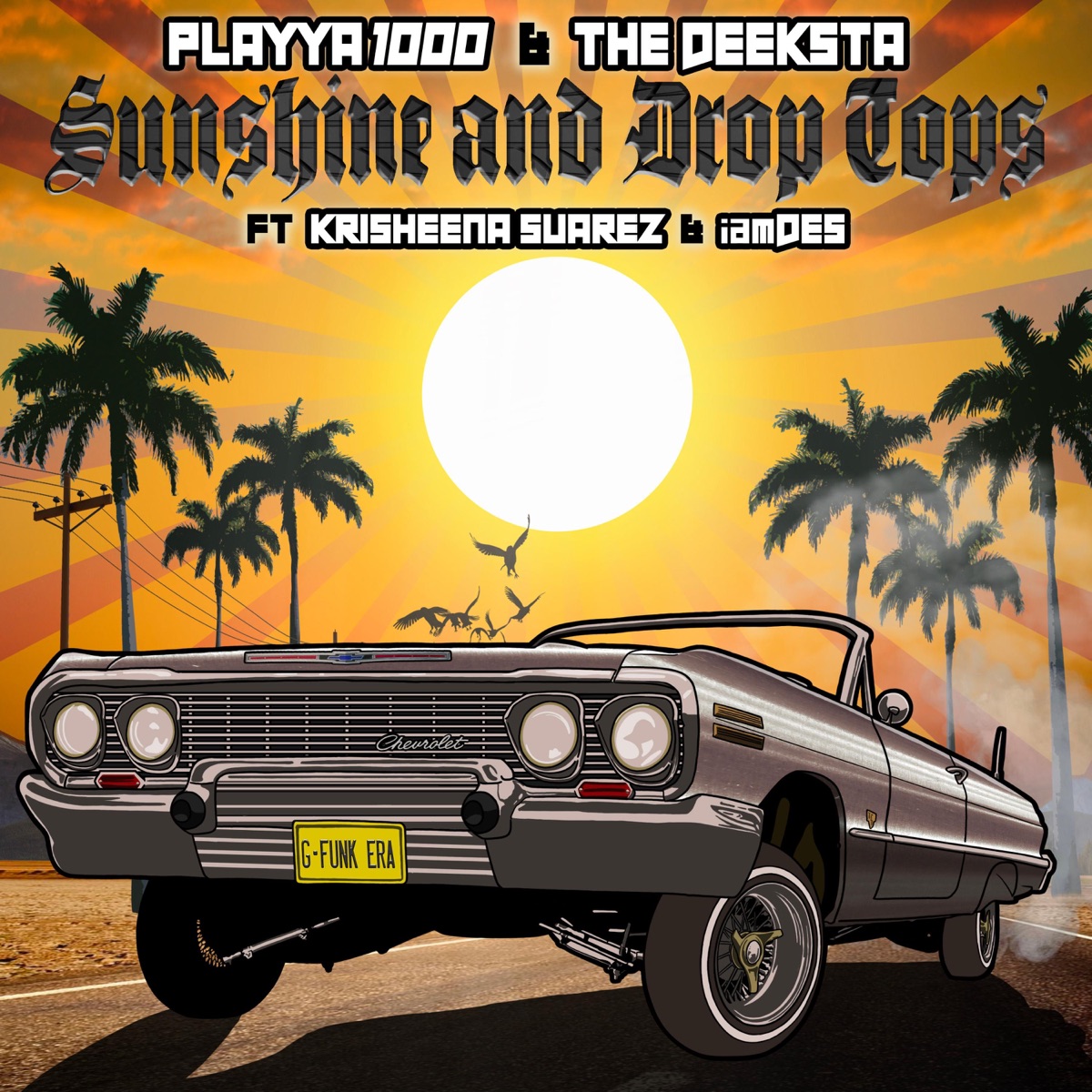 Sunshine and Drop Tops (feat. Krisheena Suarez & Iamdes) - Single by Playya 1000 & The Deeksta album cover