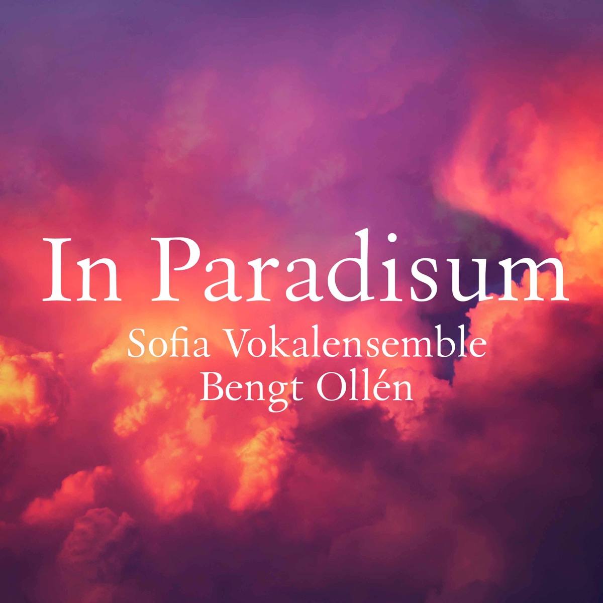 In paradisum by Sofia Vokalensemble & Bengt Ollen album cover