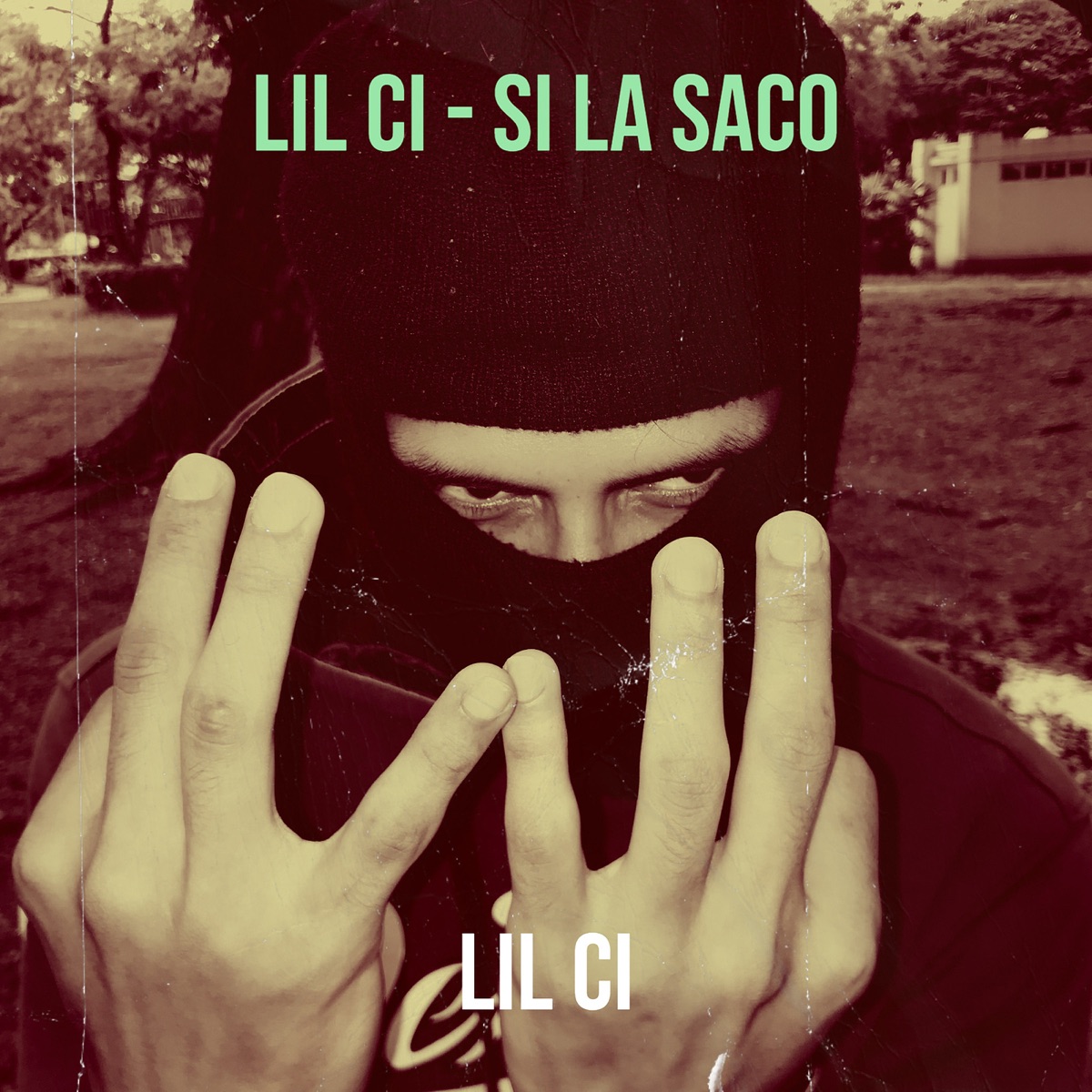 Si La Saco - Single by Lil Ci album cover