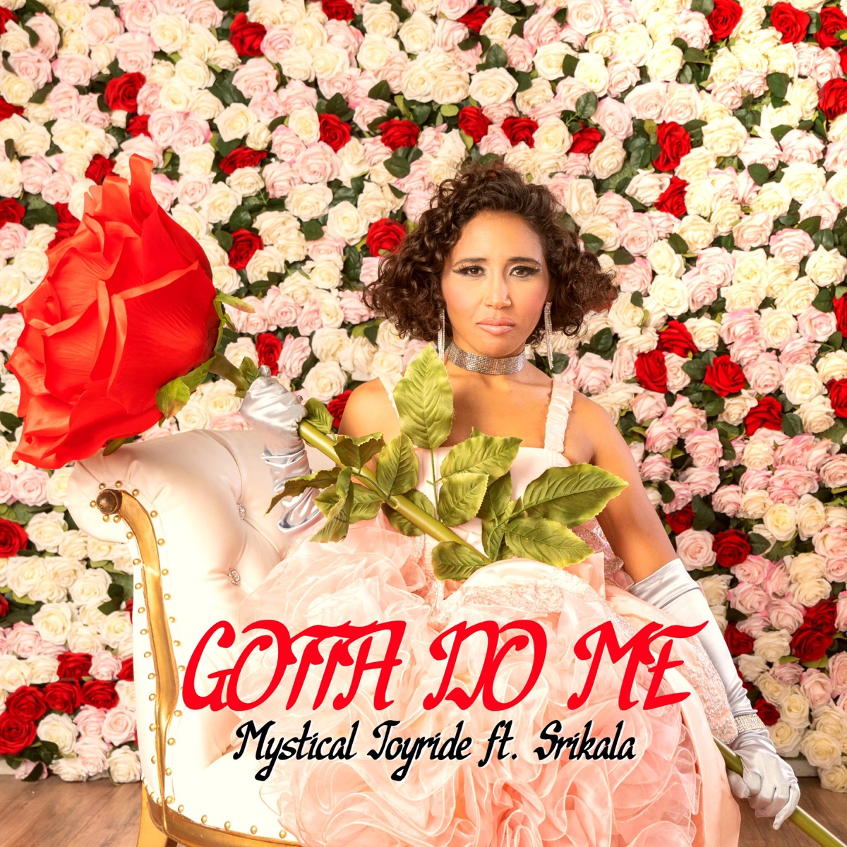 Gotta Do Me (feat. Srikala) - Single by Mystical Joyride album cover