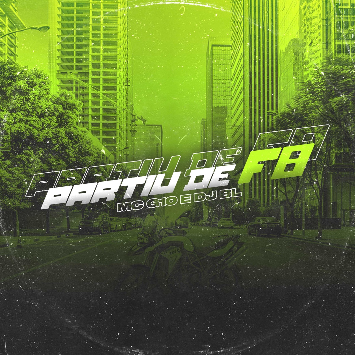 Partiu de F8 - Single by Dj BL & MC G10 album cover