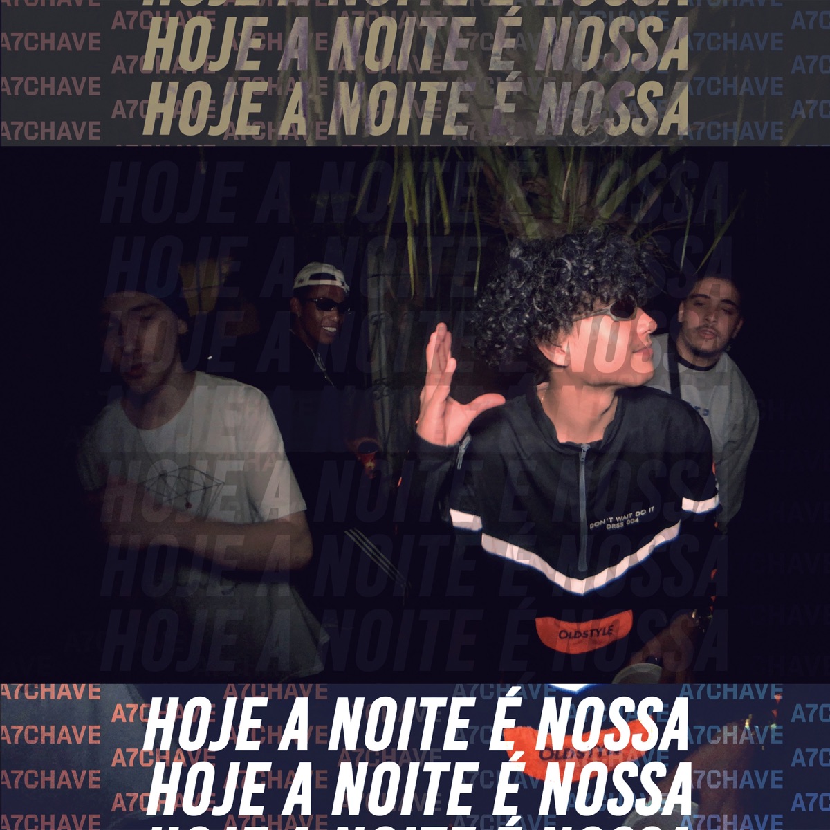 Hoje a Noite É Nossa - Single by A7Chave, Kzzu, DiamondBlxck & Godog album cover