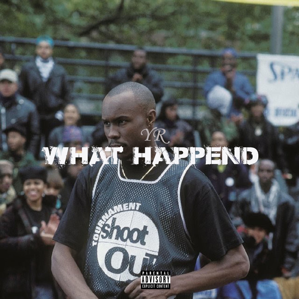 What Happened - Single by YR album cover