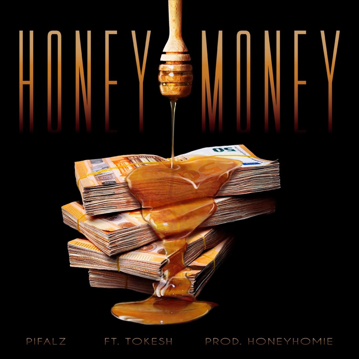 Honey Money (feat. Tokesh) - Single by Pifalz album cover
